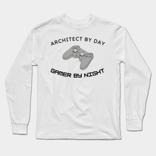 Architect By Day Gamer By Night Architecture Gift Long Sleeve T-Shirt